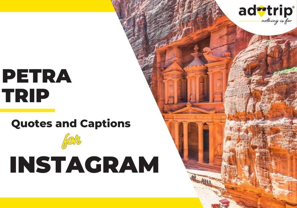 Petra Trip Quotes and Captions For Instagram